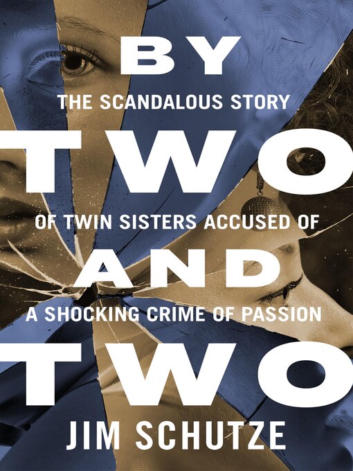 Title details for By Two and Two by Jim Schutze - Available